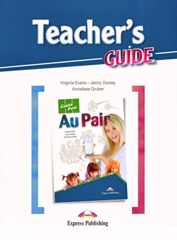 Au Pair. Teacher's Guide